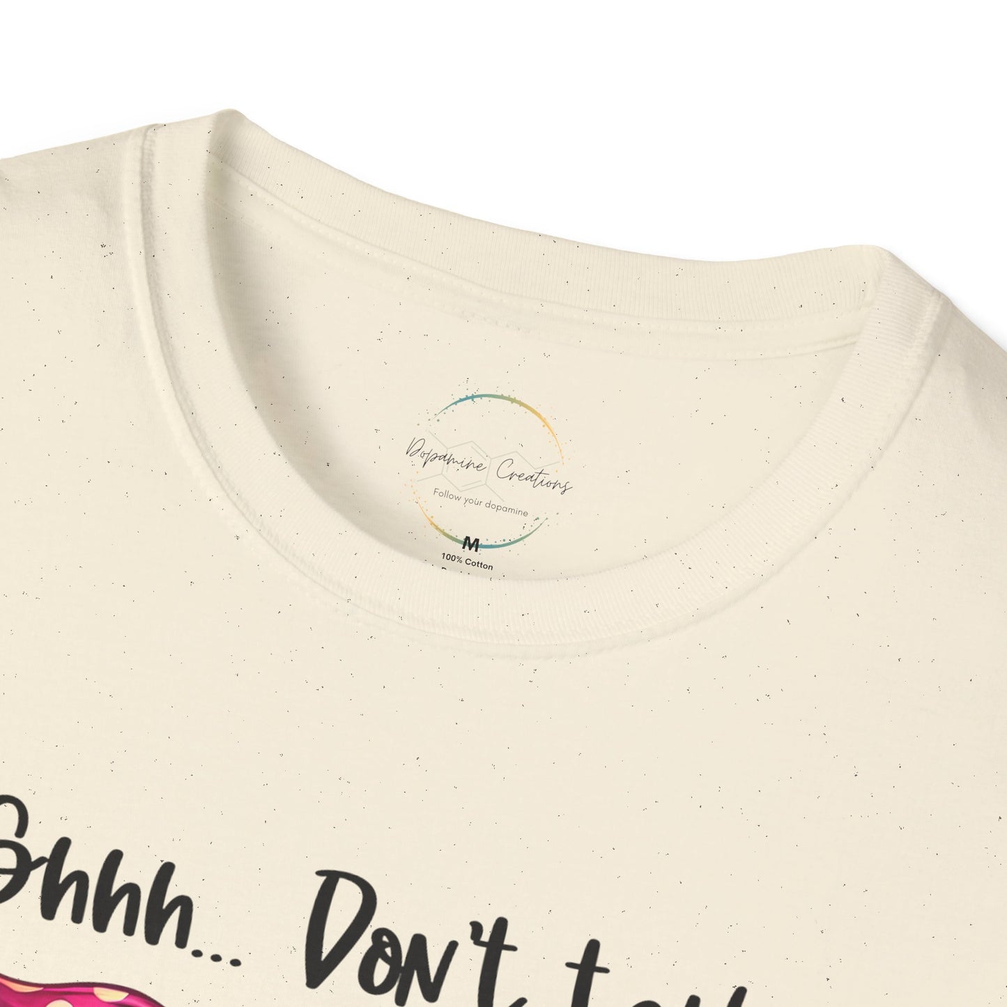 Shhh... Don't Talk Unisex Softstyle T-Shirt