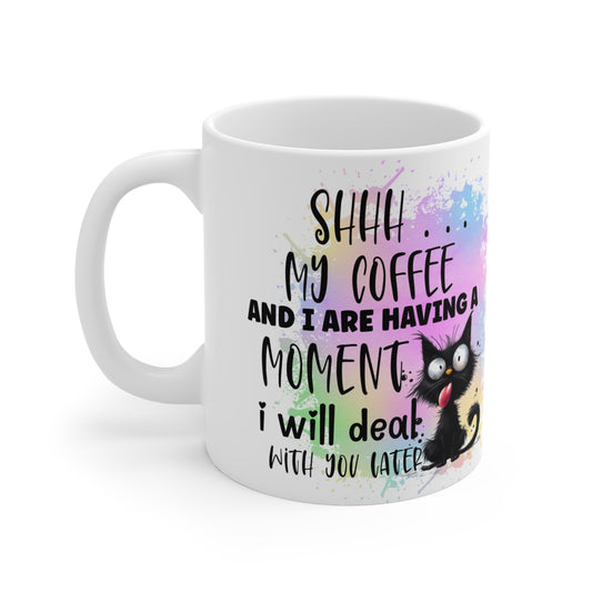 Shhh... My Coffee & I Mug 11oz