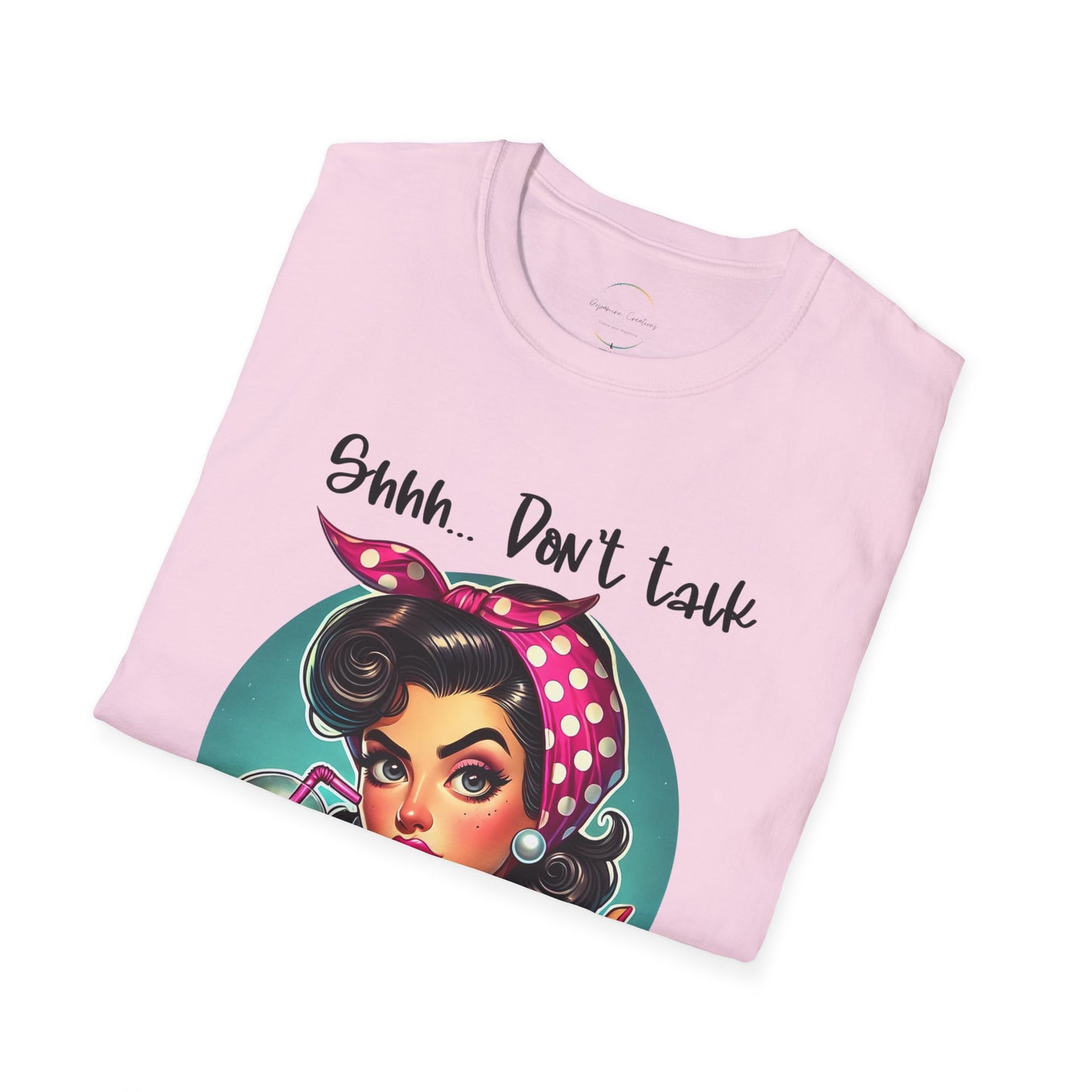 Shhh... Don't Talk Unisex Softstyle T-Shirt