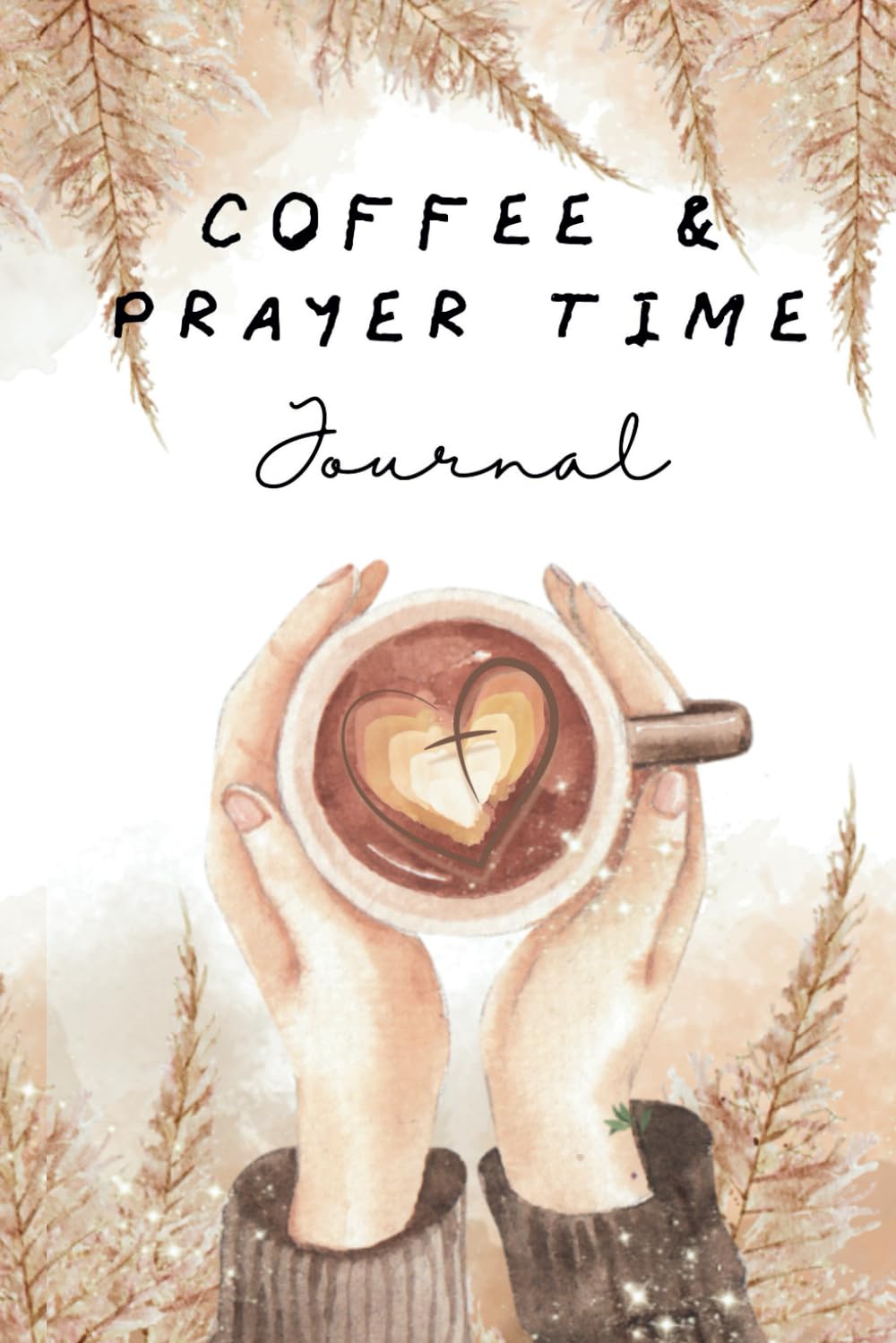 Coffee and Prayer Time Journal (Brews & Blessings) Paperback