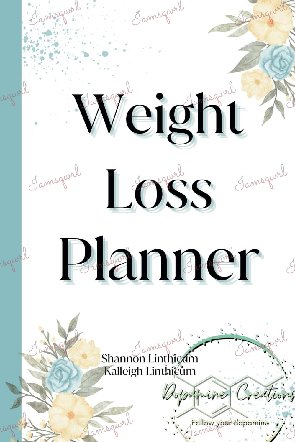 Weight Loss Planner (Watercolor Flowers) Paperback