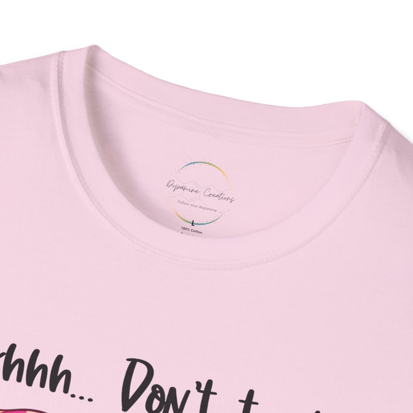 Shhh... Don't Talk Unisex Softstyle T-Shirt