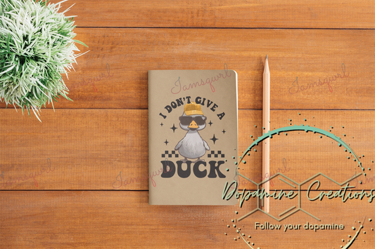 I Don't Give a Duck Blank Notebook